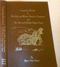 EMIGRATING JOURNALS OF THE WILLIE AND MARTIN HANDCART By Lynee Slater Turner VG+