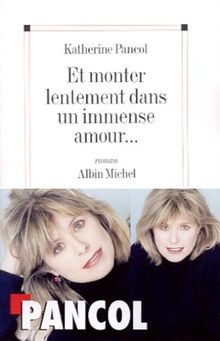 Et monter lentement dans un immense amour-- von Katherin... | Buch | Zustand gut