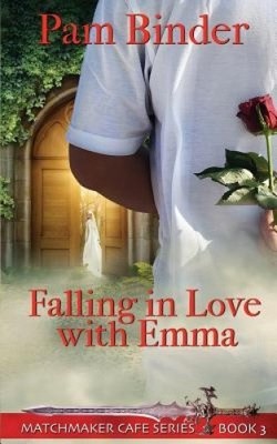 Falling in Love with Emma (Matchmaker Cafe) by Binder, Pam [Paperback]