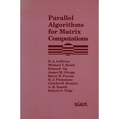 Parallel Algorithms for Matrix Computations - Paperback NEW K. Gallivan, Ba 1987