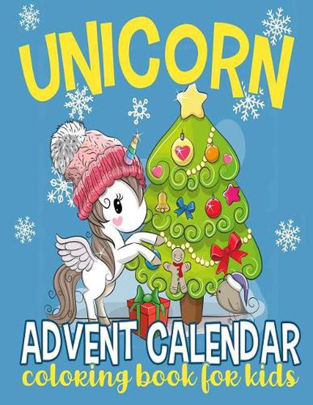 Unicorn Advent Calendar Coloring Book for Kids: 25 Numbered Christmas Coloring P