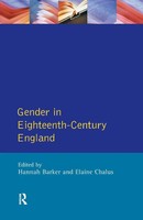 Gender In Eighteenth-Century England Roles, Representations And Responsibilities
