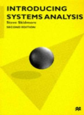 Introducing Systems Analysis (Palgrave computer science series) By Steve Skidmo