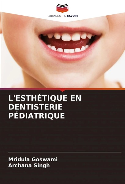 L'esthÉTique En Dentisterie PÉDiatrique Mridula Goswami (U. A.) Taschenbuch 2025-image