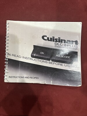 Cuisinart DLC-8 Plus Food Processor Manual Instructions and Recipes Original OEM