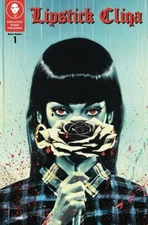 LIPSTICK CLIQA NEW OVERSIZED #1 (OF 2) (MR) EX POSSE HOLDINGS