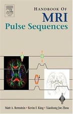 Handbook of MRI Pulse Sequences - Hardcover, ...