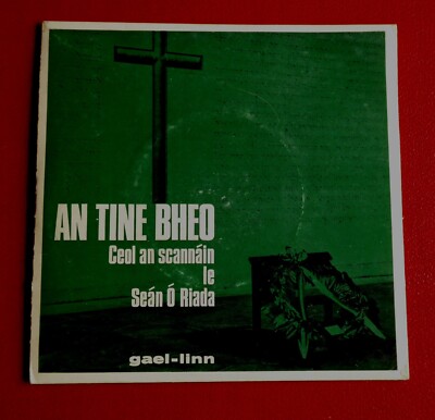 AN TINE BHEO (1966 IRISH SOUNDTRACK 7'' single in PS) MUSIC by SEAN O RIADA