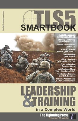 The leader's smartbook: Training management, leadership, & team building