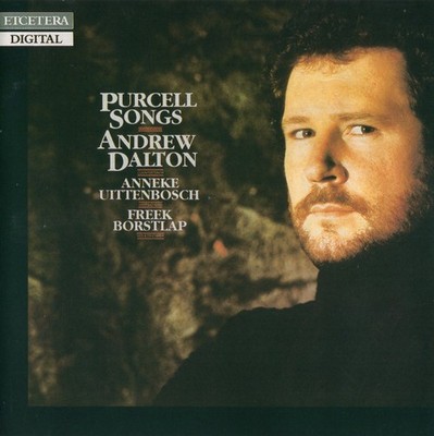 Purcell - Songs / Andrew Dalton · Anneke Uittenbosch · Freek Borstlap