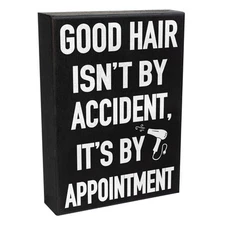 Hair Stylist Gift, Good Hair Isn't By Accident It's By Appointment Funny Sign