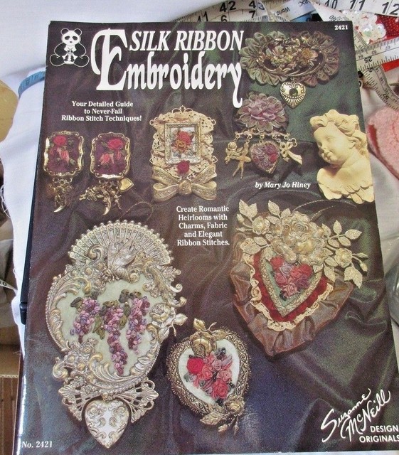 Silk Ribbon Embroidery Leaflet B Ysuzanne Mcneill Designsromantic Heirlooms