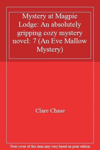 Mystery at Magpie Lodge: An absolutely gripping cozy mystery nov - Picture 1 of 1