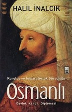 Kuruluş ve İmparatorluk Sürecinde Osmanlı...