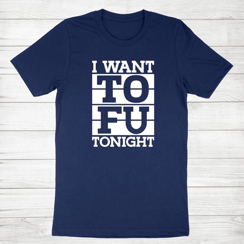 Lustiges veganes vegetarisches Unisex-T-Shirt I Want TOFU Tonight kurzärmeliges Shirt - Bild 5 von 22