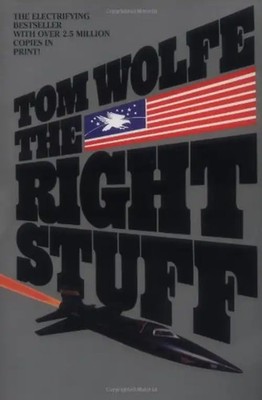 The Right Stuff - Wolfe, Tom
