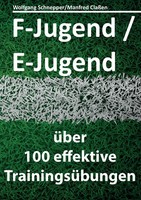 Wolfgang Schnepper (U. A.) | F-Jugend / E-Jugend | Taschenbuch | Deutsch (2016)