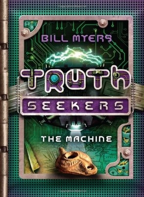 Machine, The (Truth Seekers) - Myers, Bill