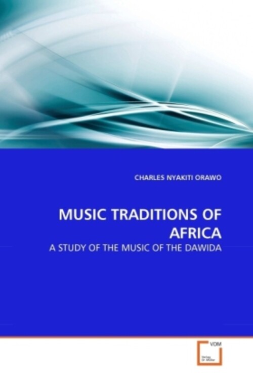 Thumbnail - Music Traditions Of Africa | A Study Of The Music Of The Dawida |
