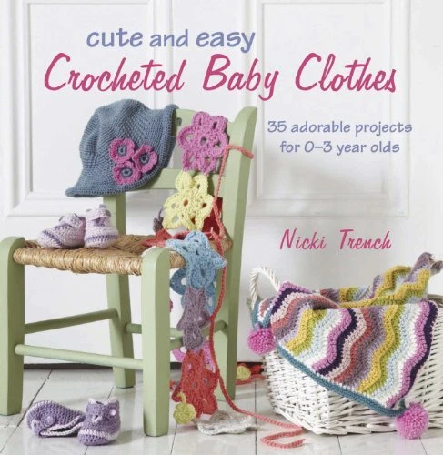 Cute & Easy Crochet with Flowers, Book by Nicki Trench, Official  Publisher Page