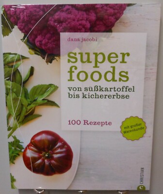 Superfoods Kochbuch 100 Rezepte Rat Warenkunde Gesund Lecker Einfach Frisch T5A