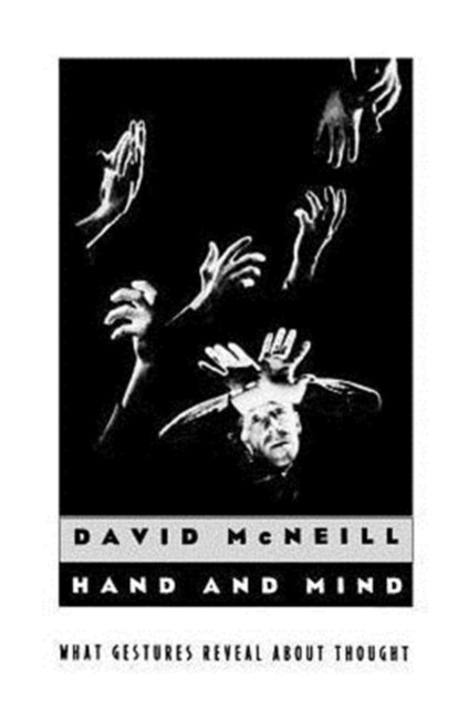 Hand and Mind by David McNeill (Paperback Book)