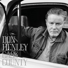 Don Henley Cass County Don Henley Artist Format Audio CD Don Henley Cass County Don Henley Artist Format Audio CD