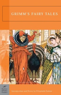 Grimm's Fairy Tales (Barnes & Noble Classics) - Grimm, Jacob Ludwig Carl