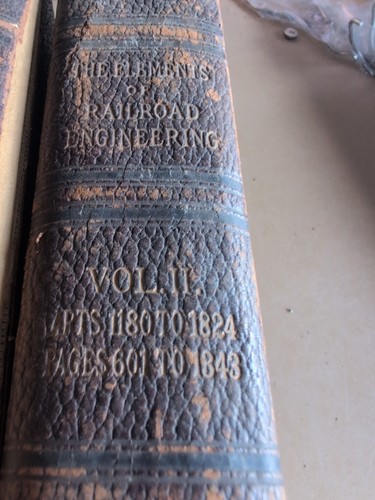 The Elements of RailRoad Engineering  Volume II & V  1897 First Edition RARE