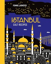 Istanbul Cult Recipes (mini) by Larmoyer
