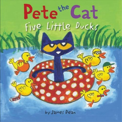 James Dean Kimberly Dean Pete the Cat: Five Little Ducks (Copertina rigida)
