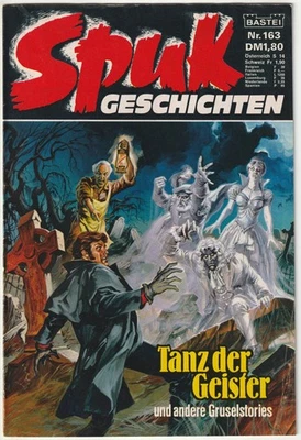 ✪ SPUK GESCHICHTEN #163 Tanz der Geister, Bastei Verlag 1982 COMICHEFT Z1- - Bild 1 von 3