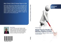 Motor Fitness Profile Of Hockey Players In India Geeta Thakur