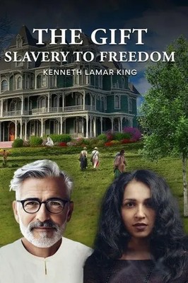 The Gift Slavery to Freedom Kenneth Lamar King Taschenbuch Englisch 2025