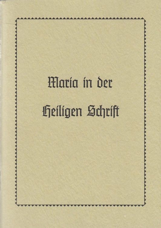 Maria in der Heiligen Schrift