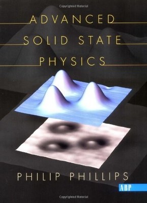 Advanced Solid State Physics - Phillips, Philip