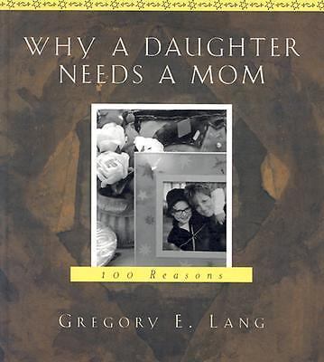 Why a Daughter Needs a Mom: 100 Reasons - 9781581823806, hardcover, Lang