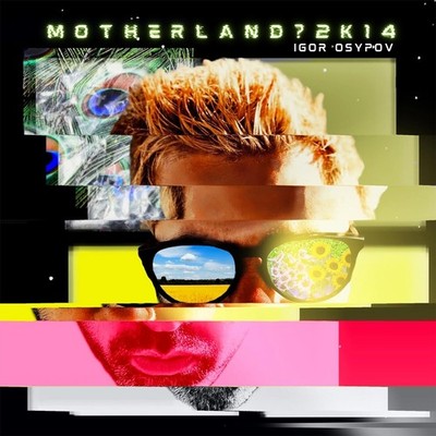 Igor Osypov Motherland?2k14 (CD) Album