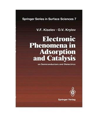 Electronic Phenomena in Adsorption and Catalysis on Semiconductors and Dielectri