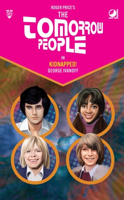 The Tomorrow People - Kidnapped! by George Ivanoff (Hardback Book) - Image 2
