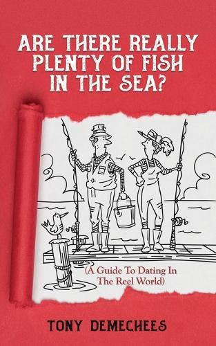 Tony Demechees DT Walsh Are There Really Plenty Of Fish In The Sea? (Tascabile)