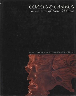 Corals e Cameos: the treasures of Torre del Greco - Anna Fiorelli [1989]