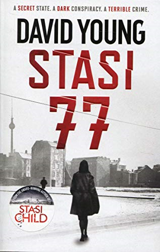 Stasi 77: The breathless Cold War thriller by the author of... - Young, David