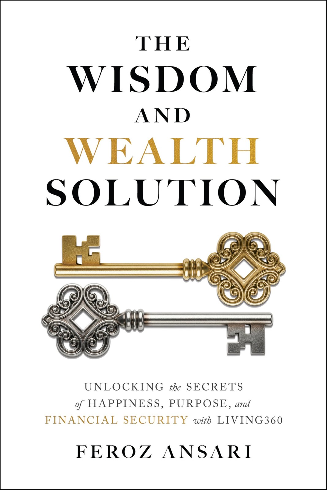 The Wisdom and Wealth Solution by Feroz Ansari - 9781969190001 - Image 4