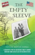 The Empty Sleeve: A Daughter's Story of her Refugee Family's Journey from War-To