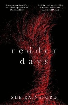 Redder Days by Sue Rainsford [Paperback]