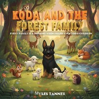 Myles Tanner | Koda And The Forest Family | Taschenbuch | Englisch (2026)