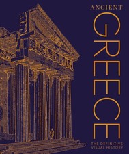 Ancient Greece: The Definitive Visual History (DK Classic History).by DK New**