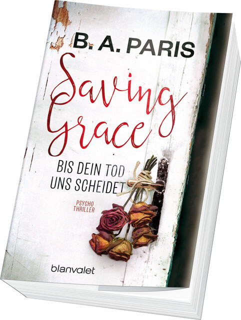 Thumbnail - Saving Grace - Bis Dein Tod Uns Scheidet B. A. Paris