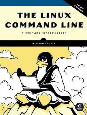 The Linux Command Line, 3rd Edition | A Complete Introduction | William Shotts